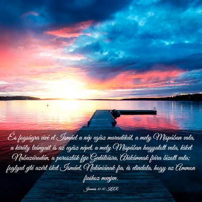 Picture 03 - Jeremiás 41:10 KAR - És fogságra vivé el Ismáel a nép egész - Bible Verse Picture