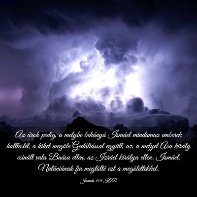 Picture 03 - Jeremiás 41:9 KAR - Az árok pedig, a melybe behányá Ismáel - Bible Verse Picture