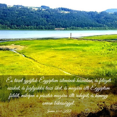 Picture 03 - Jeremiás 43:12 KAR - És tüzet gyújtok Égyiptom isteneinek - Bible Verse Picture