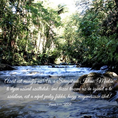 Picture 03 - Jeremiás 5:14 KAR - Azért ezt mondja az Úr, a Seregeknek Istene: - Bible Verse Picture