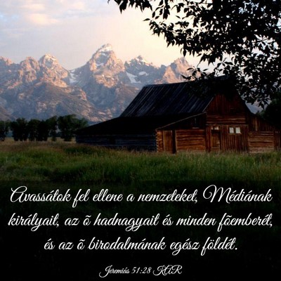 Picture 03 - Jeremiás 51:28 KAR - Avassátok fel ellene a nemzeteket, Médiának - Bible Verse Picture
