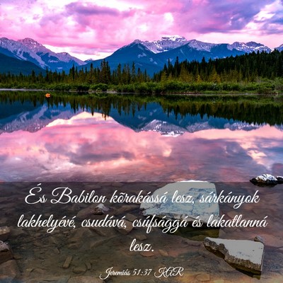 Picture 03 - Jeremiás 51:37 KAR - És Babilon kõrakássá lesz, sárkányok - Bible Verse Picture