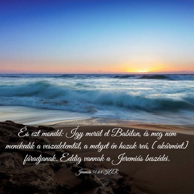 Picture 03 - Jeremiás 51:64 KAR - És ezt mondd: Így merül el Babilon, és meg - Bible Verse Picture