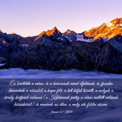 Picture 03 - Jeremiás 52:7 KAR - És bevéteték a város, és a harczosok mind - Bible Verse Picture