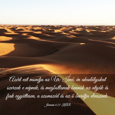 Picture 03 - Jeremiás 6:21 KAR - Azért ezt mondja az Úr: Ímé, én akadályokat - Bible Verse Picture