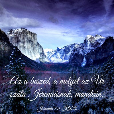 Picture 03 - Jeremiás 7:1 KAR - Az a beszéd, a melyet az Úr szóla - Bible Verse Picture