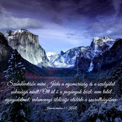 Picture 03 - Jeremiás siralmai 1:3 KAR - Számkivetésbe méne Júda a nyomorúság és a - Bible Verse Picture