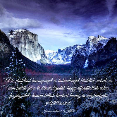 Picture 03 - Jeremiás siralmai 2:14 KAR - A te prófétáid hazugságot és bolondságot - Bible Verse Picture