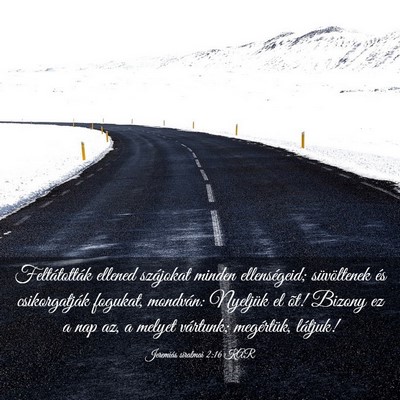 Picture 03 - Jeremiás siralmai 2:16 KAR - Feltátották ellened szájokat minden - Bible Verse Picture