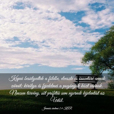 Picture 03 - Jeremiás siralmai 2:9 KAR - Kapui besülyedtek a földbe, elveszté és - Bible Verse Picture