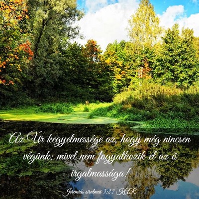 Picture 03 - Jeremiás siralmai 3:22 KAR - Az Úr kegyelmessége az, hogy még nincsen - Bible Verse Picture