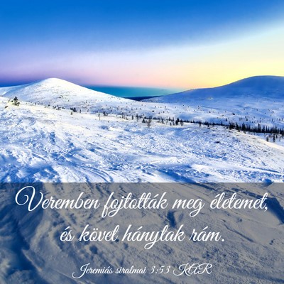 Picture 03 - Jeremiás siralmai 3:53 KAR - Veremben fojtották meg életemet, és követ - Bible Verse Picture
