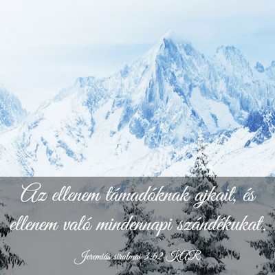Picture 03 - Jeremiás siralmai 3:62 KAR - Az ellenem támadóknak ajkait, és ellenem való - Bible Verse Picture