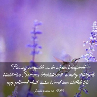 Picture 03 - Jeremiás siralmai 4:6 KAR - Bizony nagyobb az én népem leányának - Bible Verse Picture