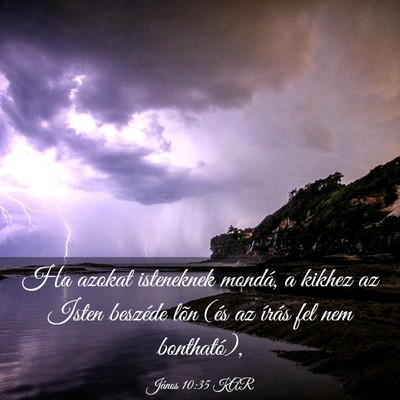 Picture 03 - János 10:35 KAR - Ha azokat isteneknek mondá, a kikhez az Isten - Bible Verse Picture
