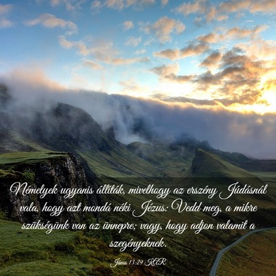 Picture 03 - János 13:29 KAR - Némelyek ugyanis állíták, mivelhogy az - Bible Verse Picture
