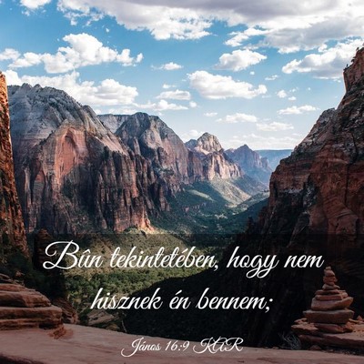 Picture 03 - János 16:9 KAR - Bûn tekintetében, hogy nem hisznek én - Bible Verse Picture