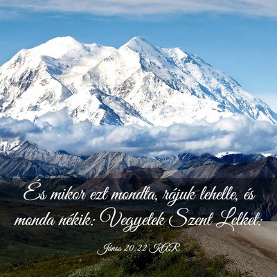 Picture 03 - János 20:22 KAR - És mikor ezt mondta, rájuk lehelle, és monda - Bible Verse Picture
