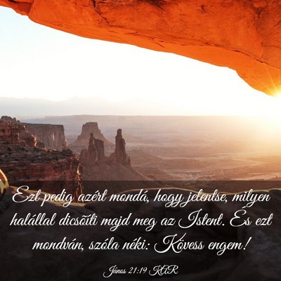 Picture 03 - János 21:19 KAR - Ezt pedig azért mondá, hogy jelentse, milyen - Bible Verse Picture