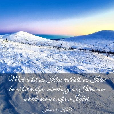 Picture 03 - János 3:34 KAR - Mert a kit az Isten küldött, az Isten - Bible Verse Picture