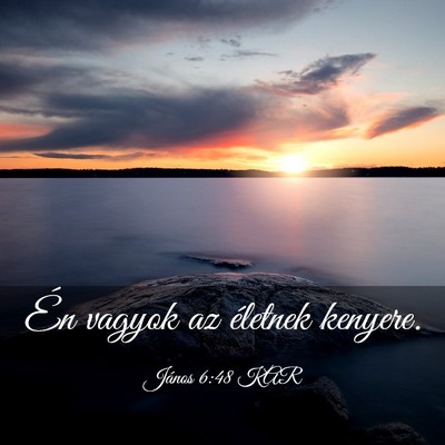 Picture 03 - János 6:48 KAR - Én vagyok az életnek - Bible Verse Picture