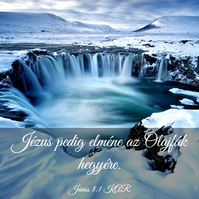 Picture 03 - János 8:1 KAR - Jézus pedig elméne az Olajfák - Bible Verse Picture
