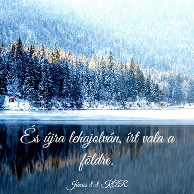 Picture 03 - János 8:8 KAR - És újra lehajolván, írt vala a - Bible Verse Picture