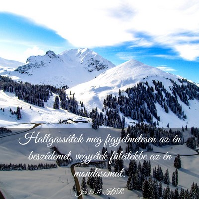 Picture 03 - Jób 13:17 KAR - Hallgassátok meg figyelmetesen az én - Bible Verse Picture