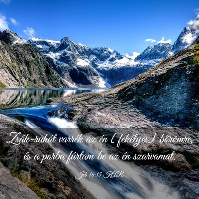 Picture 03 - Jób 16:15 KAR - Zsák-ruhát varrék az én [fekélyes] - Bible Verse Picture