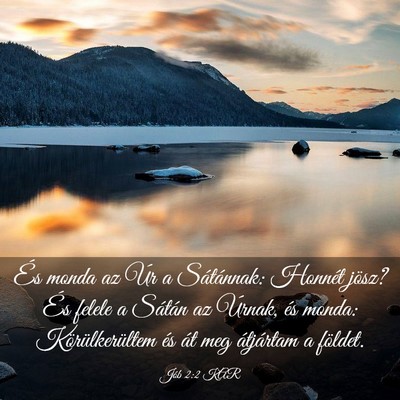 Picture 03 - Jób 2:2 KAR - És monda az Úr a Sátánnak: Honnét jösz? És - Bible Verse Picture