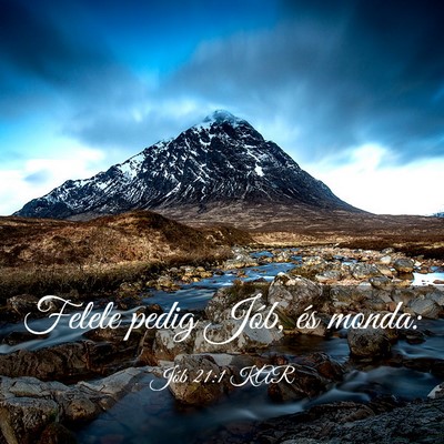 Picture 03 - Jób 21:1 KAR - Felele pedig Jób, és - Bible Verse Picture