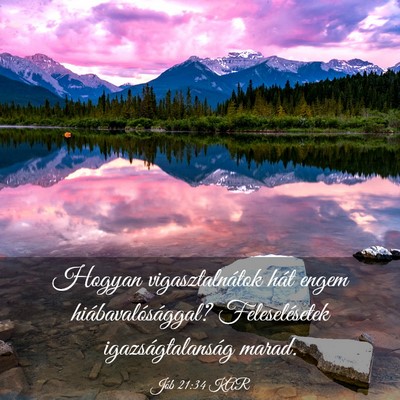 Picture 03 - Jób 21:34 KAR - Hogyan vigasztalnátok hát engem - Bible Verse Picture