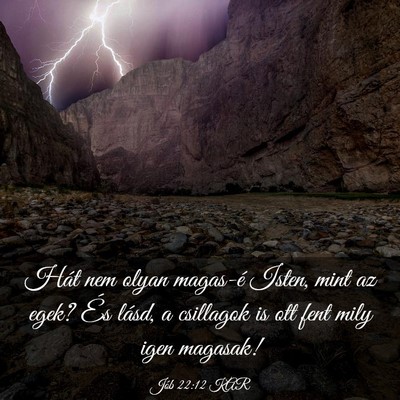Picture 03 - Jób 22:12 KAR - Hát nem olyan magas-é Isten, mint az egek? És - Bible Verse Picture