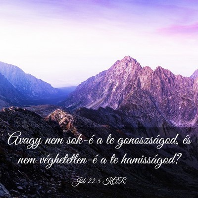 Picture 03 - Jób 22:5 KAR - Avagy nem sok-é a te gonoszságod, és nem - Bible Verse Picture