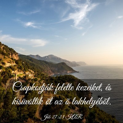 Picture 03 - Jób 27:23 KAR - Csapkodják felette kezeiket, és kisüvöltik - Bible Verse Picture