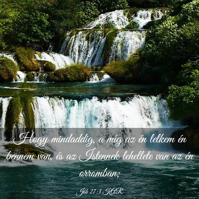 Picture 03 - Jób 27:3 KAR - Hogy mindaddig, a míg az én lelkem én bennem - Bible Verse Picture