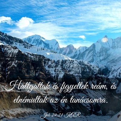 Picture 03 - Jób 29:21 KAR - Hallgattak és figyeltek reám, és elnémultak - Bible Verse Picture