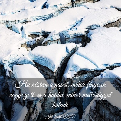 Picture 03 - Jób 31:26 KAR - Ha néztem a napot, mikor fényesen ragyogott, - Bible Verse Picture
