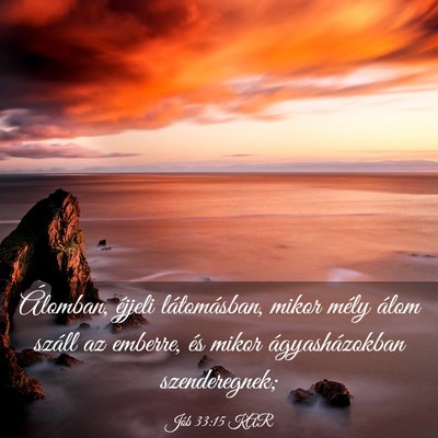 Picture 03 - Jób 33:15 KAR - Álomban, éjjeli látomásban, mikor mély álom - Bible Verse Picture