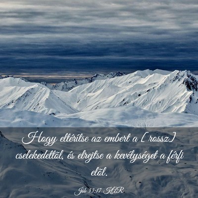 Picture 03 - Jób 33:17 KAR - Hogy eltérítse az embert a [rossz] - Bible Verse Picture