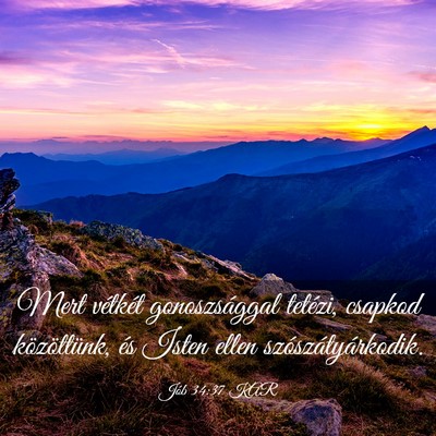 Picture 03 - Jób 34:37 KAR - Mert vétkét gonoszsággal tetézi, csapkod - Bible Verse Picture