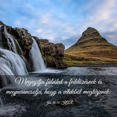 Picture 03 - Jób 36:10 KAR - Megnyitja füleiket a feddõzésnek és - Bible Verse Picture
