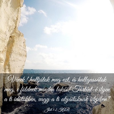 Picture 03 - Jóel 1:2 KAR - Vének! halljátok meg ezt, és hallgassátok - Bible Verse Picture