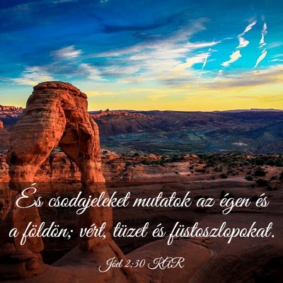 Picture 03 - Jóel 2:30 KAR - És csodajeleket mutatok az égen és a földön; - Bible Verse Picture