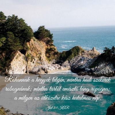 Picture 03 - Jóel 2:5 KAR - Rohannak a hegyek tetején, mintha hadi szekerek - Bible Verse Picture