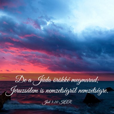 Picture 03 - Jóel 3:20 KAR - De a Júda örökké megmarad; Jeruzsálem is - Bible Verse Picture