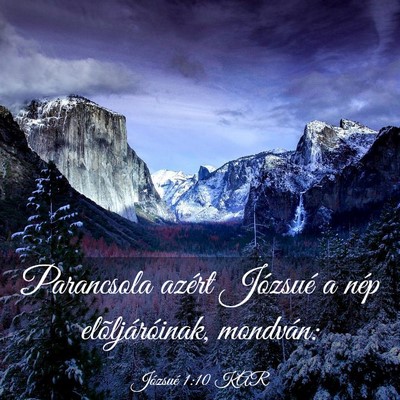 Picture 03 - Józsué 1:10 KAR - Parancsola azért Józsué a nép - Bible Verse Picture
