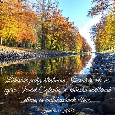 Picture 03 - Józsué 10:34 KAR - Lákisból pedig általméne Józsué és vele az - Bible Verse Picture