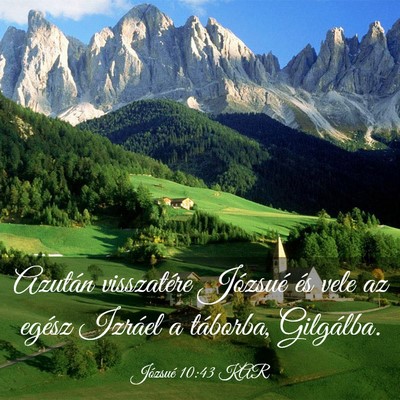 Picture 03 - Józsué 10:43 KAR - Azután visszatére Józsué és vele az egész - Bible Verse Picture