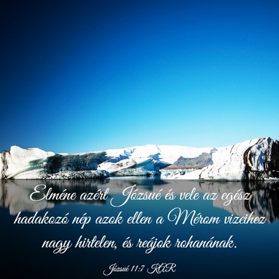 Picture 03 - Józsué 11:7 KAR - Elméne azért Józsué és vele az egész - Bible Verse Picture